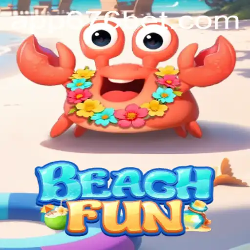 Descubra o Jogo Emocionante BeachFun com 676BET